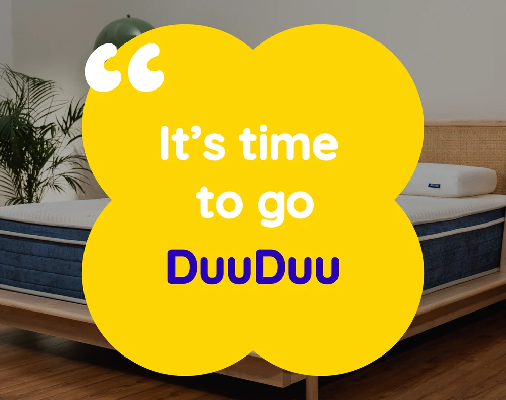 DuuDuu mattress campaign message